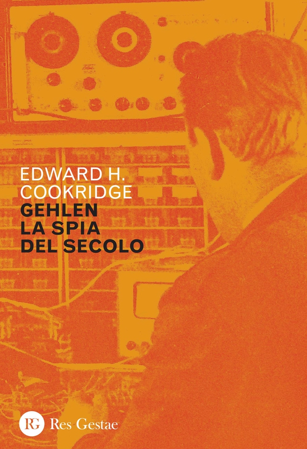 Gehlen, la spia del secolo - Librerie.coop Gehlen, la spia del secolo - Librerie.coop