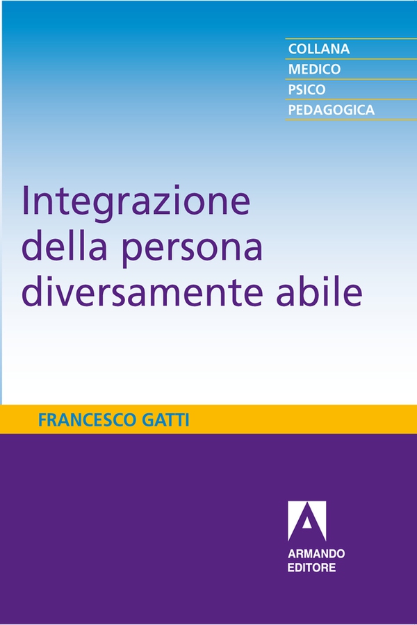 Integrazione della persona diversamente abile - Librerie.coop Integrazione della persona diversamente abile - Librerie.coop