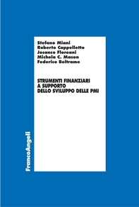 Strumenti finanziari a supporto dello sviluppo delle PMI - Librerie.coop Strumenti finanziari a supporto dello sviluppo delle PMI - Librerie.coop