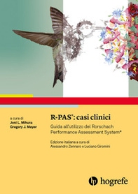 R-PAS: casi clinici. Guida all'utilizzo del Rorschach Performance Assessment System - Librerie.coop R-PAS: casi clinici. Guida all'utilizzo del Rorschach Performance Assessment System - Librerie.coop