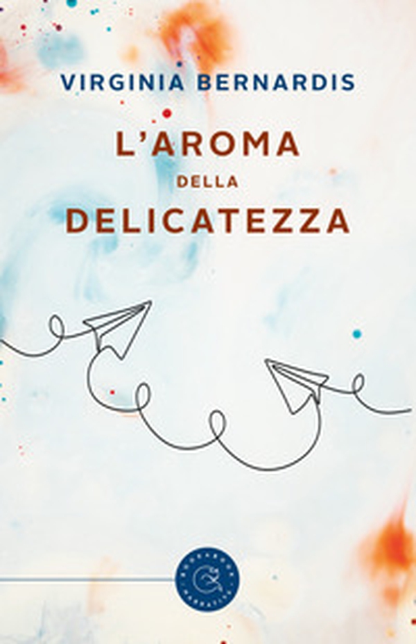 L'aroma della delicatezza - Librerie.coop L'aroma della delicatezza - Librerie.coop