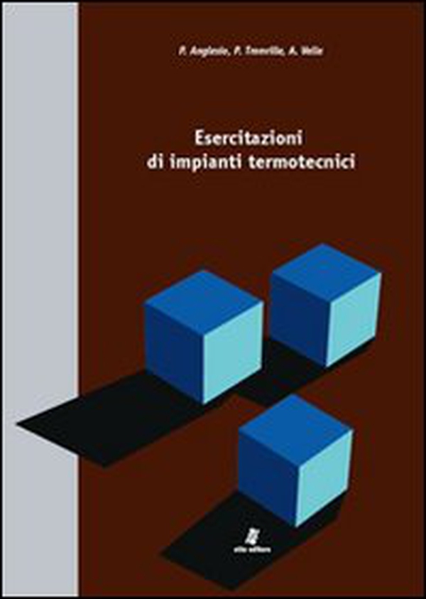 Esercitazioni di impianti termotecnici - Librerie.coop Esercitazioni di impianti termotecnici - Librerie.coop