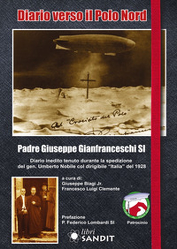 Diario verso il Polo Nord. Diario inedito tenuto durante la spedizione del gen. Umberto Nobile col dirigibile «Italia» del 1928 - Librerie.coop Diario verso il Polo Nord. Diario inedito tenuto durante la spedizione del gen. Umberto Nobile col dirigibile «Italia» del 1928 - Librerie.coop