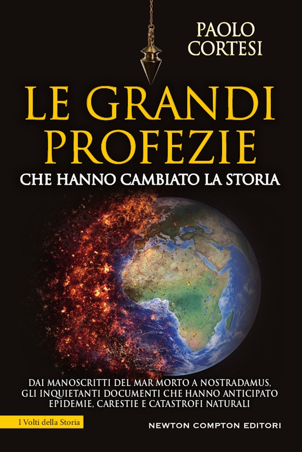 Le grandi profezie che hanno cambiato la storia - Librerie.coop Le grandi profezie che hanno cambiato la storia - Librerie.coop