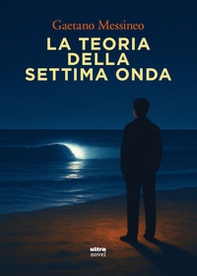La teoria della settima onda - Librerie.coop
