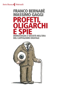 Profeti, oligarchi e spie - Librerie.coop