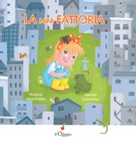 La mini fattoria - Librerie.coop La mini fattoria - Librerie.coop