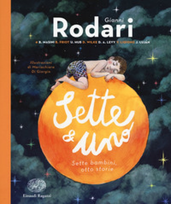 Sette e uno. Sette bambini, otto storie - Librerie.coop Sette e uno. Sette bambini, otto storie - Librerie.coop