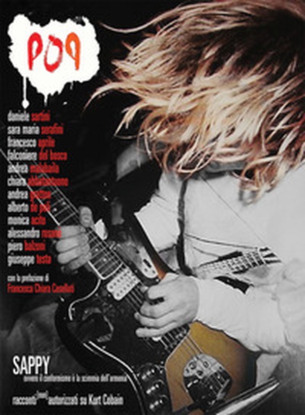 Sappy. Racconti (non) autorizzati su Kurt Cobain - Librerie.coop
