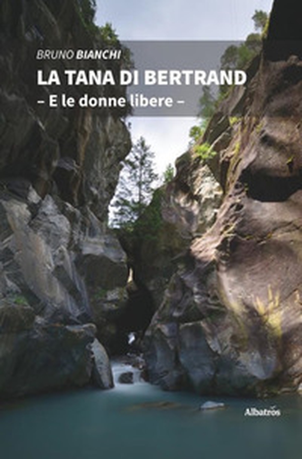 La Tana di Bertrand - Librerie.coop La Tana di Bertrand - Librerie.coop
