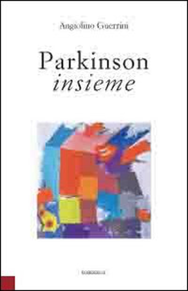Parkinson insieme - Librerie.coop Parkinson insieme - Librerie.coop