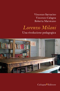 Lorenzo Milani. Una rivoluzione pedagogica - Librerie.coop
