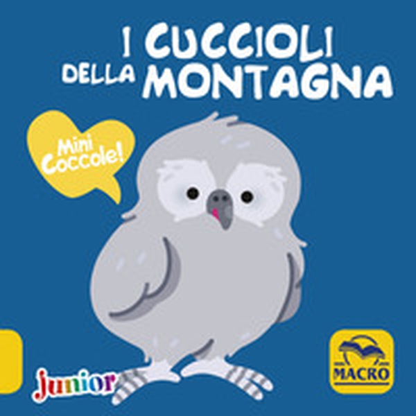 I cuccioli della montagna. Mini coccole - Librerie.coop I cuccioli della montagna. Mini coccole - Librerie.coop