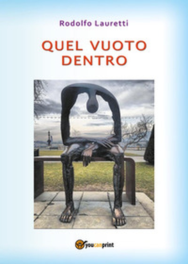 Quel vuoto dentro - Librerie.coop Quel vuoto dentro - Librerie.coop