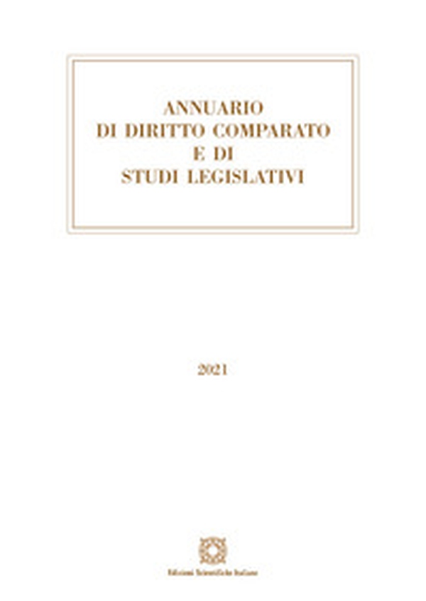 Annuario di diritto comparato e di studi legislativi 2021 - Librerie.coop Annuario di diritto comparato e di studi legislativi 2021 - Librerie.coop