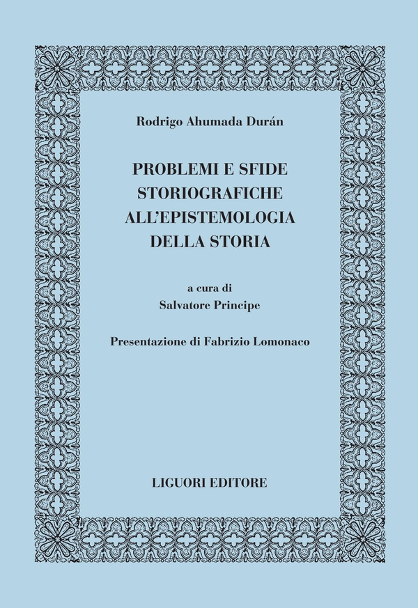 Problemi e sfide storiografiche all’epistemologia della storia - Librerie.coop Problemi e sfide storiografiche all’epistemologia della storia - Librerie.coop