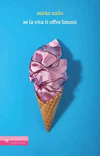 Se la vita ti offre limoni - Librerie.coop