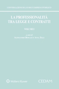 La professionalità tra legge e contratti - Vol. 1 - Librerie.coop