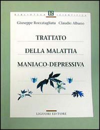 Trattato della malattia maniaco-depressiva - Librerie.coop Trattato della malattia maniaco-depressiva - Librerie.coop
