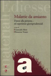 Malattie da amianto. Danni alla persona ed esperienze giurisprudenziali - Librerie.coop