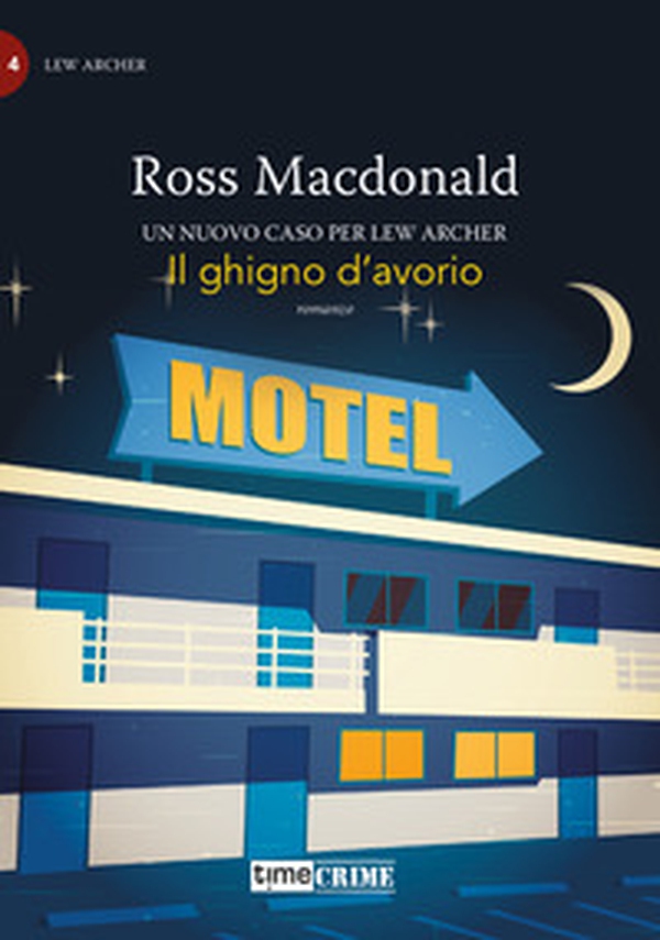 Il ghigno d'avorio. Lew Archer - Vol. 4 - Librerie.coop Il ghigno d'avorio. Lew Archer - Vol. 4 - Librerie.coop