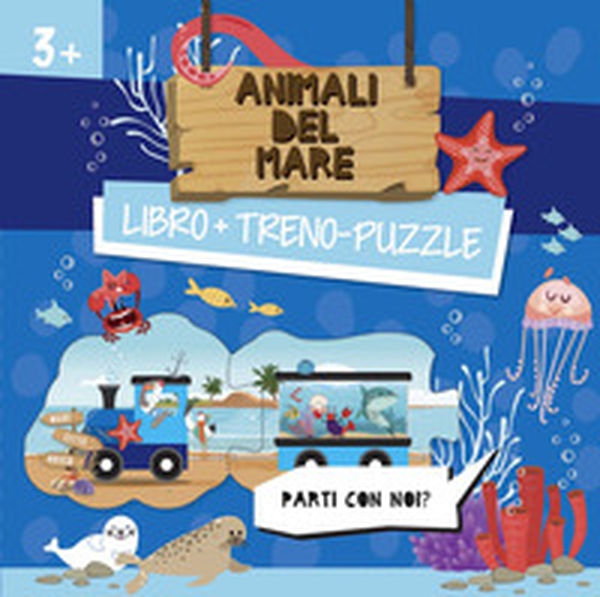 Animali del mare. Treno-puzzle - Librerie.coop Animali del mare. Treno-puzzle - Librerie.coop
