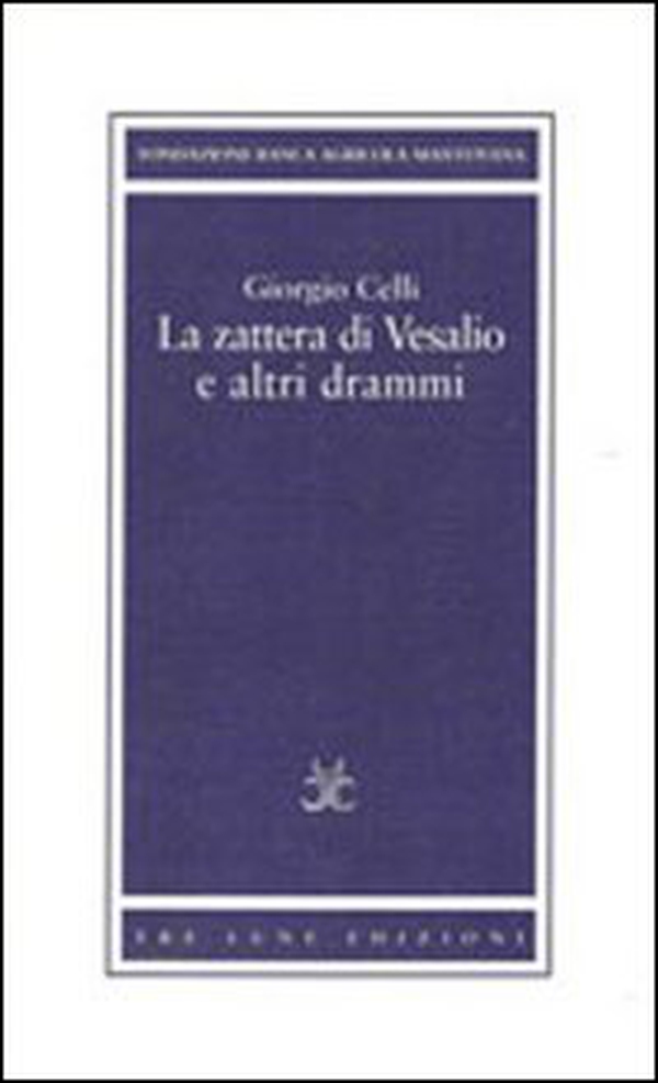 La zattera di Vesalio e altri drammi - Librerie.coop La zattera di Vesalio e altri drammi - Librerie.coop