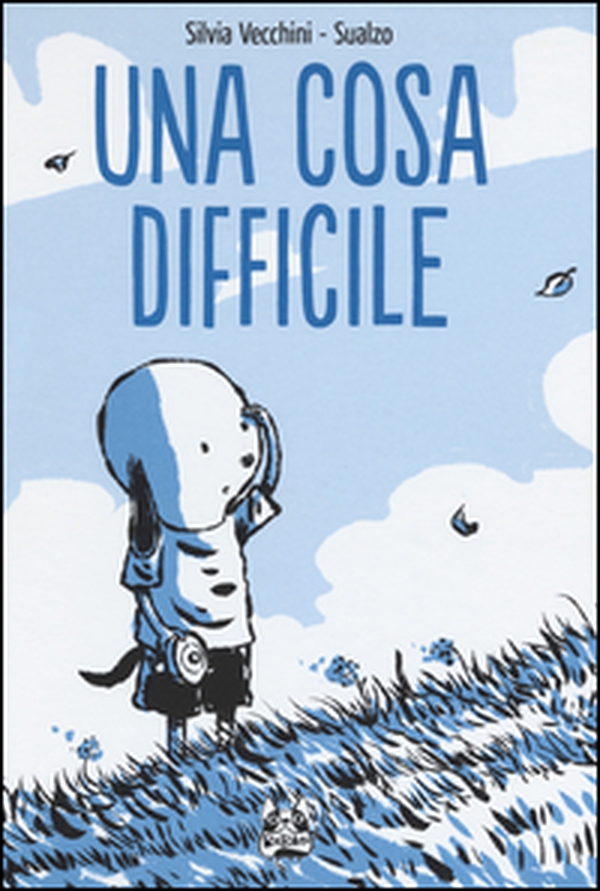 Una cosa difficile - Librerie.coop Una cosa difficile - Librerie.coop