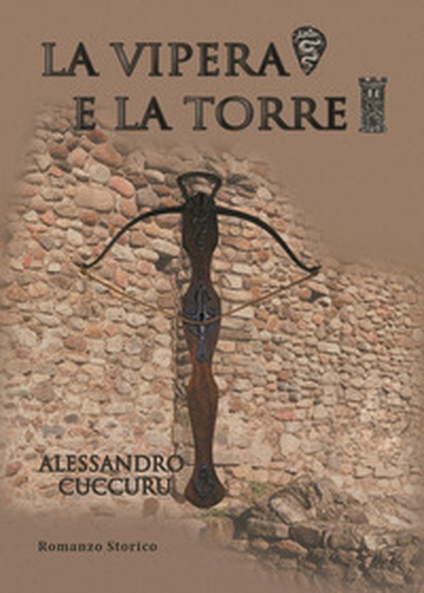 La vipera e la torre - Librerie.coop La vipera e la torre - Librerie.coop