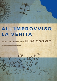 All'improvviso, la verità - Librerie.coop All'improvviso, la verità - Librerie.coop