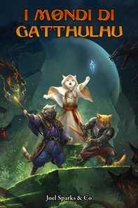 I mondi di Gatthulhu. Gioco di ruolo - Librerie.coop