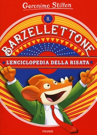 Il barzellettone. L'enciclopedia della risata - Librerie.coop Il barzellettone. L'enciclopedia della risata - Librerie.coop