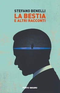 La bestia e altri racconti - Librerie.coop La bestia e altri racconti - Librerie.coop