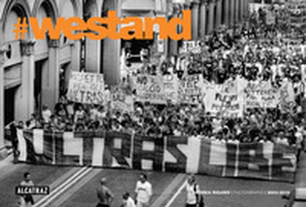 #WeStand. Cronache fotografiche ultras 2003-2010 - Librerie.coop #WeStand. Cronache fotografiche ultras 2003-2010 - Librerie.coop