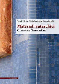 Materiali autarchici. Conservare l'innovazione - Librerie.coop