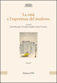 La città e l'esperienza del moderno - Vol. 1 - Librerie.coop