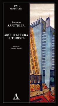 Architettura futurista - Librerie.coop