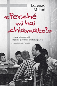 Perché mi hai chiamato? Lettere ai sacerdoti, appunti giovanili e ultime parole - Librerie.coop Perché mi hai chiamato? Lettere ai sacerdoti, appunti giovanili e ultime parole - Librerie.coop
