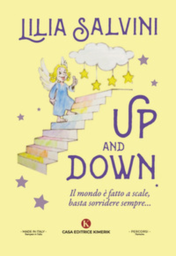 Up and down. Il mondo è fatto a scale, basta sorridere sempre... - Librerie.coop Up and down. Il mondo è fatto a scale, basta sorridere sempre... - Librerie.coop