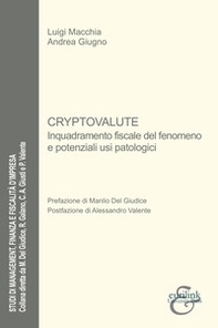 Cryptovalute. Inquadramento fiscale del fenomeno e potenziali usi patologici - Librerie.coop