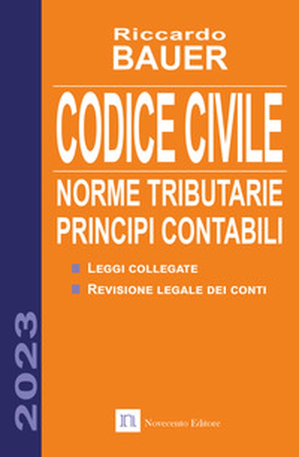 Codice civile 2023. Norme tributarie, principi contabili - Librerie.coop Codice civile 2023. Norme tributarie, principi contabili - Librerie.coop