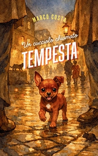 Un cucciolo chiamato Tempesta - Librerie.coop