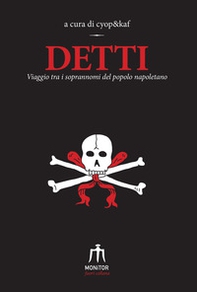 Detti. Viaggio tra i soprannomi del popolo napoletano - Librerie.coop