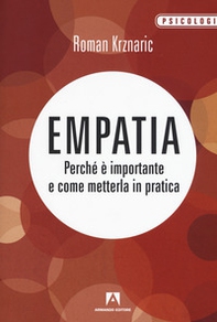 Empatia. Perché è importante e come metterla in pratica - Librerie.coop
