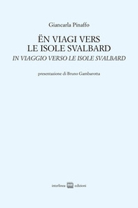 Ën viagi vers le isole Svalbard-In viaggio verso le isole Svalbard - Librerie.coop Ën viagi vers le isole Svalbard-In viaggio verso le isole Svalbard - Librerie.coop