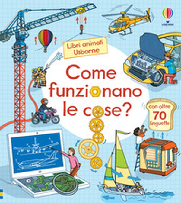 Come funzionano le cose? - Librerie.coop Come funzionano le cose? - Librerie.coop