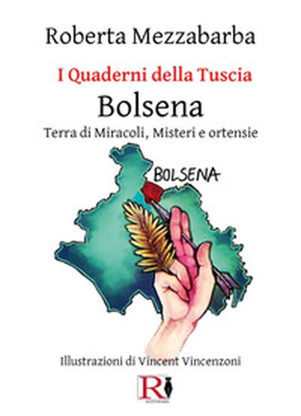 I quaderni della Tuscia. Bolsena. Terra di miracoli, misteri e ortensie - Vol. 14 - Librerie.coop I quaderni della Tuscia. Bolsena. Terra di miracoli, misteri e ortensie - Vol. 14 - Librerie.coop