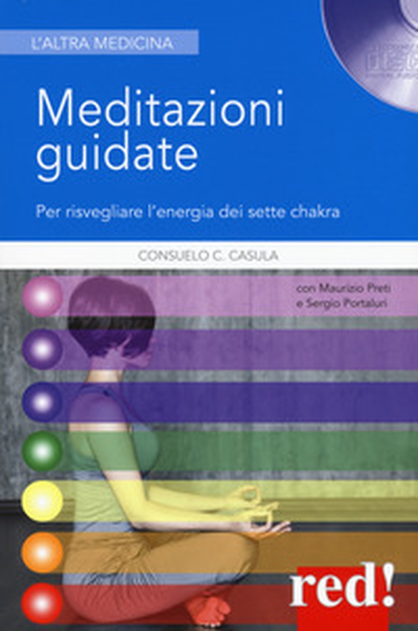 Meditazioni guidate. Per risvegliare l'energia dei sette chakra - Librerie.coop Meditazioni guidate. Per risvegliare l'energia dei sette chakra - Librerie.coop
