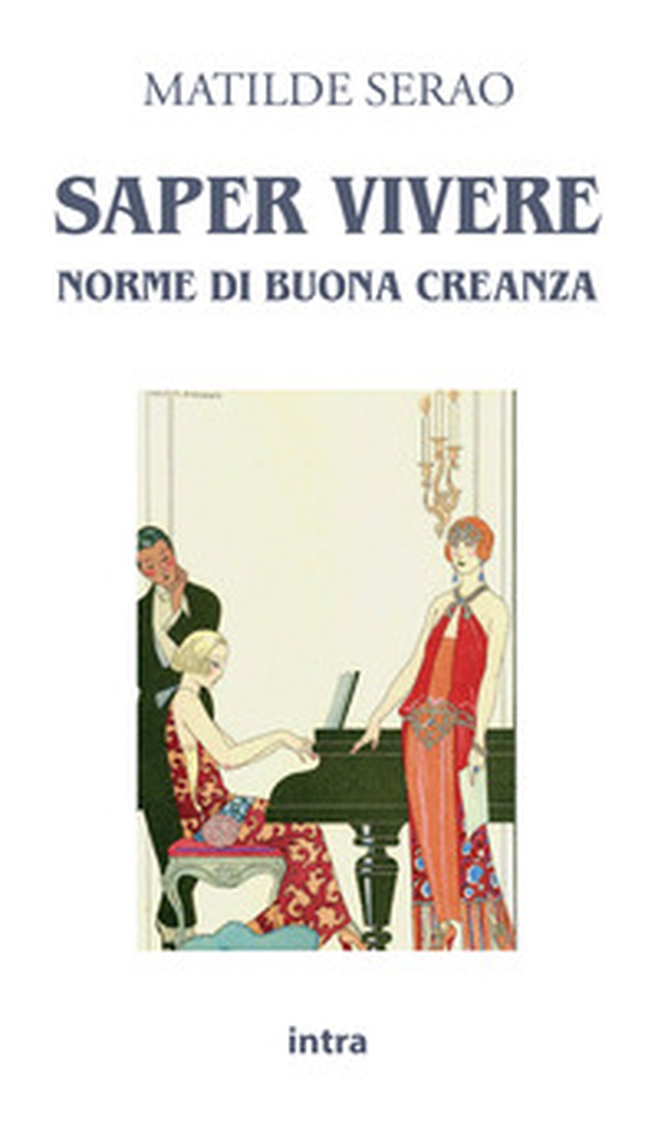 Saper vivere. Norme di buona creanza - Librerie.coop Saper vivere. Norme di buona creanza - Librerie.coop
