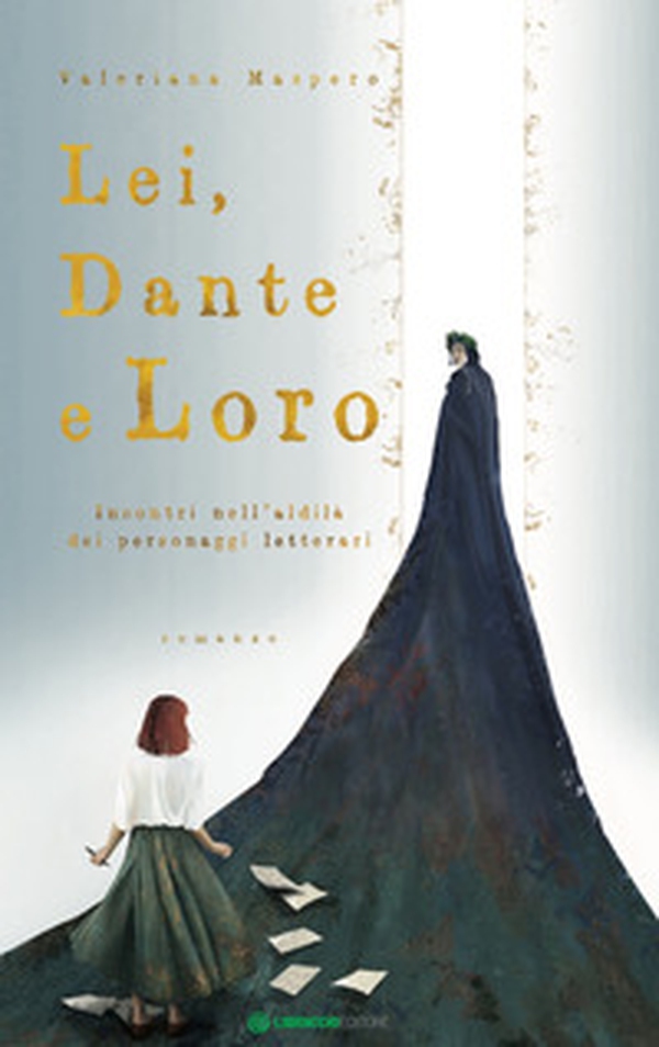 Lei, Dante e loro. Incontri nell'aldilà dei personaggi letterari - Librerie.coop Lei, Dante e loro. Incontri nell'aldilà dei personaggi letterari - Librerie.coop